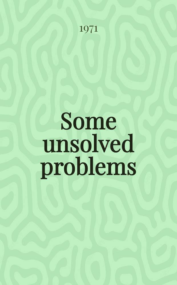 Some unsolved problems