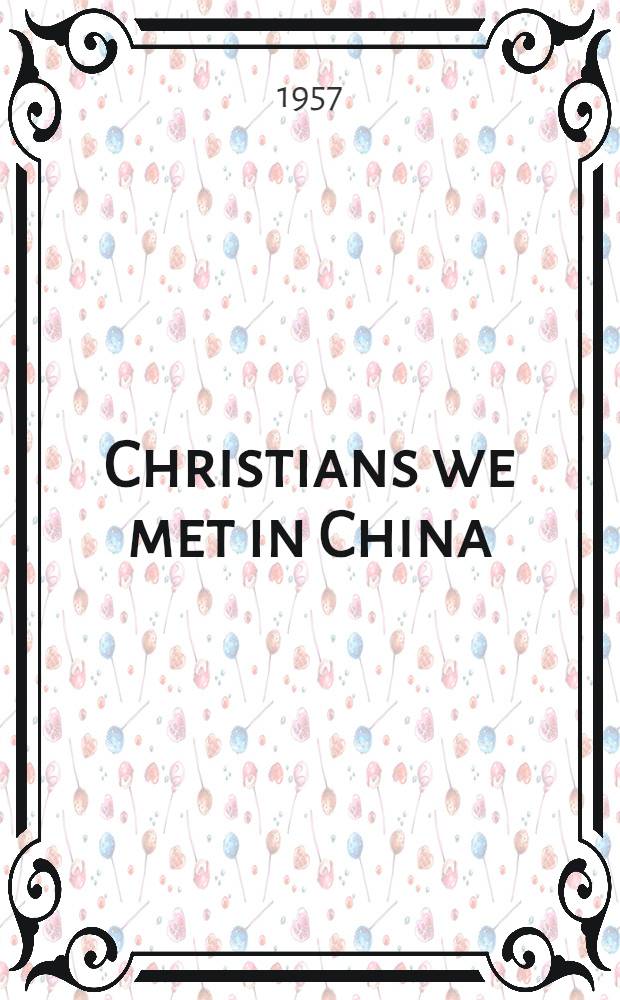 Christians we met in China