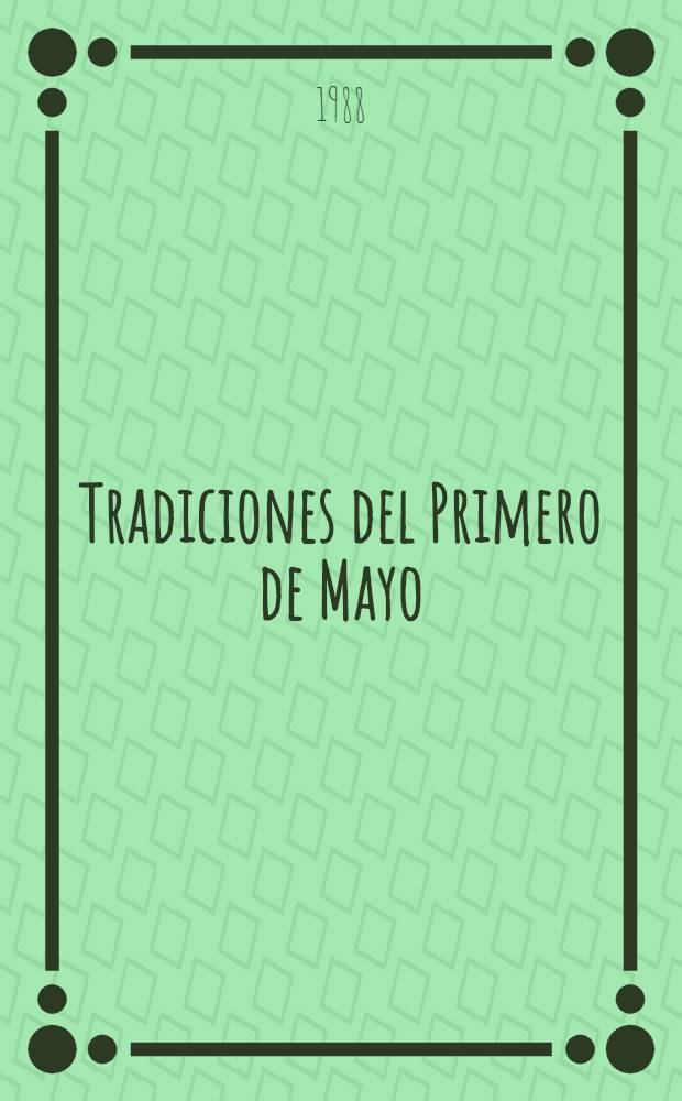 Tradiciones del Primero de Mayo
