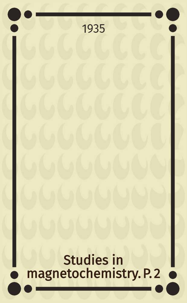 Studies in magnetochemistry. P. 2 : Complex platinum compounds