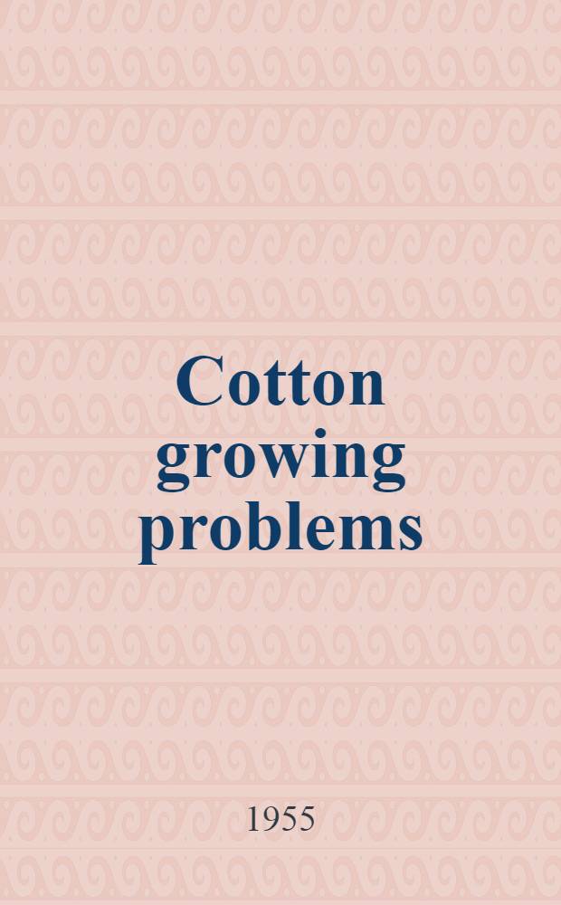 Cotton growing problems