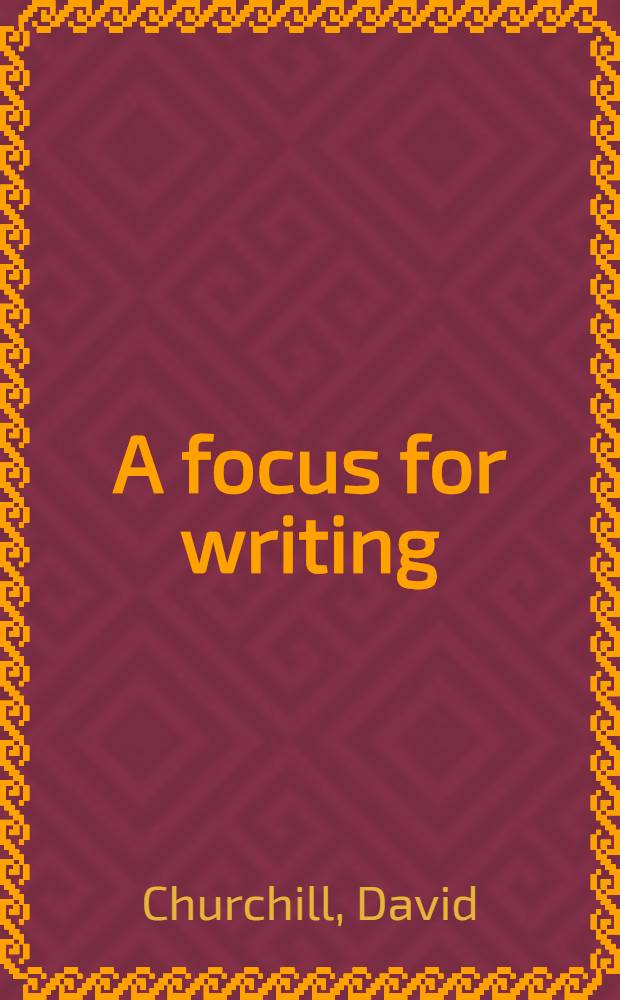 A focus for writing