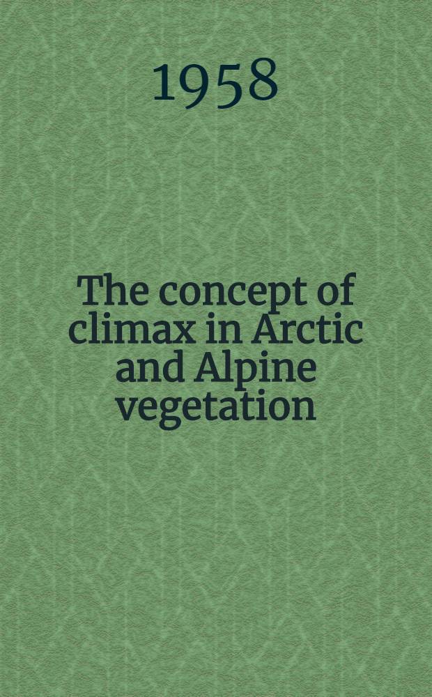 The concept of climax in Arctic and Alpine vegetation