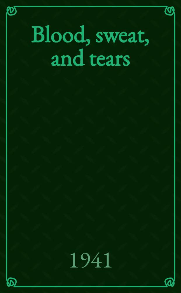 Blood, sweat, and tears