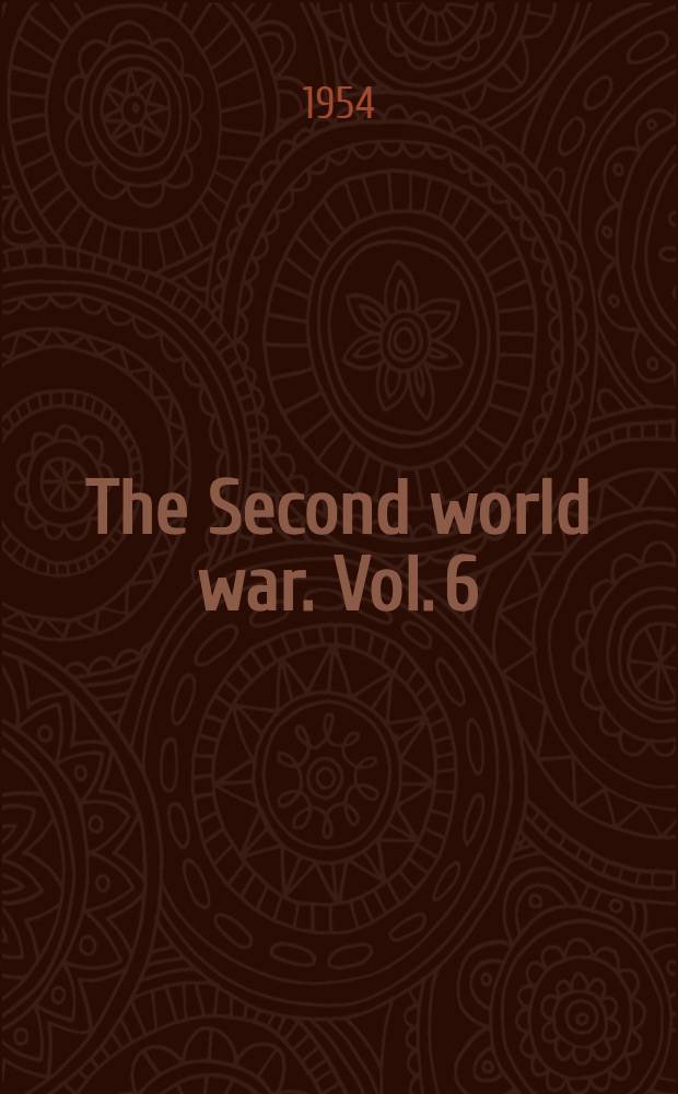 The Second world war. Vol. 6 : Triumph and tragedy
