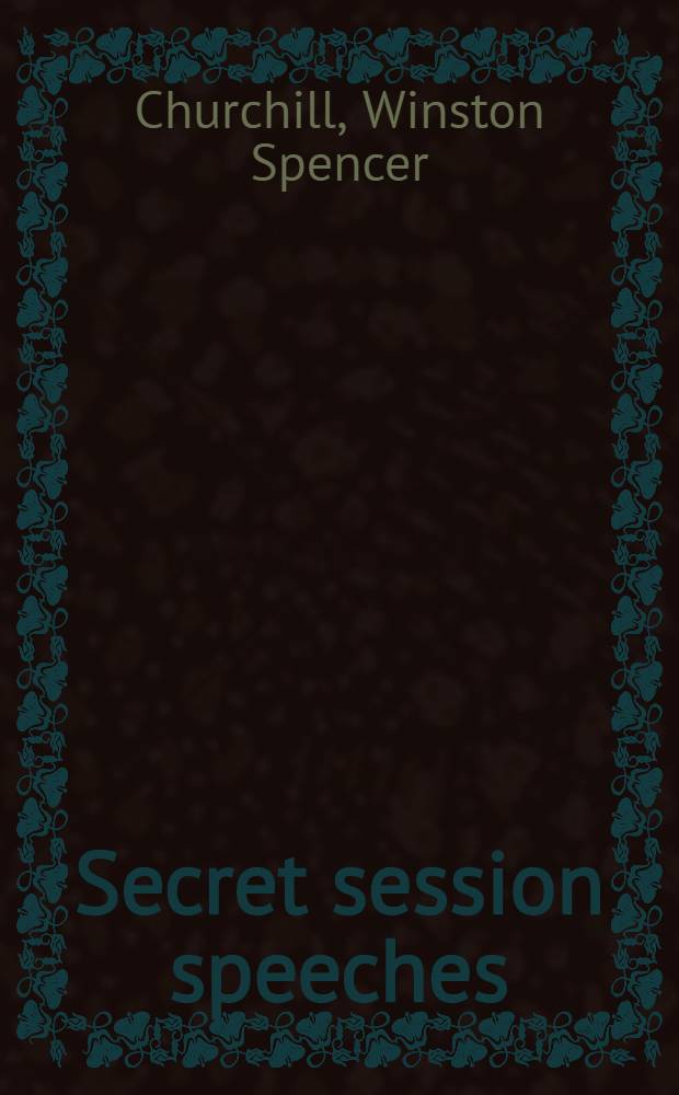 Secret session speeches