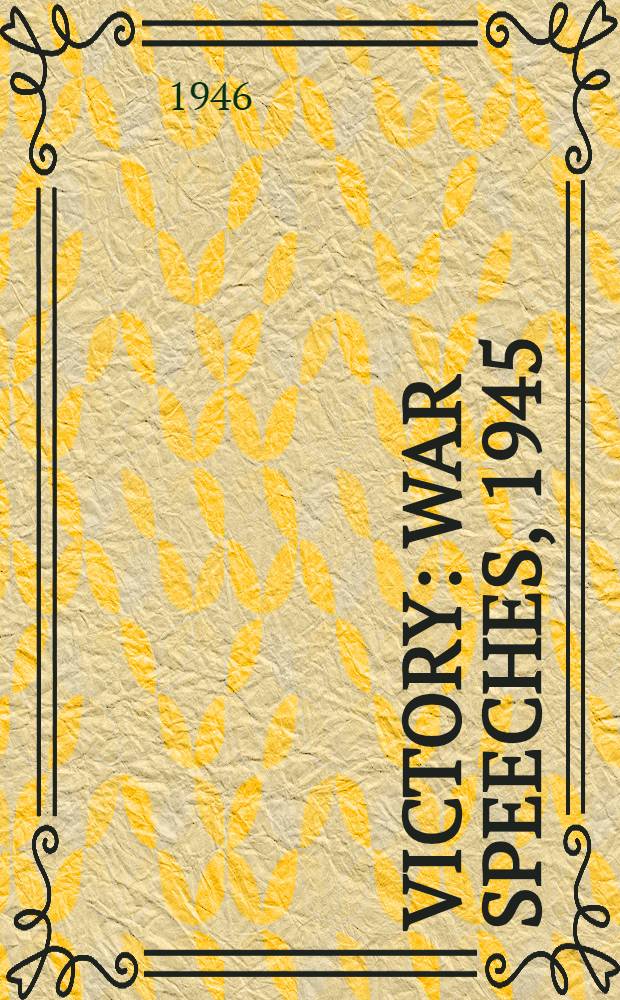 Victory : War speeches, 1945