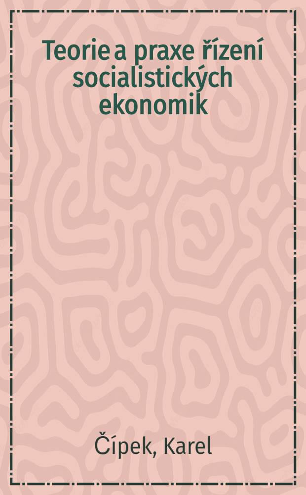 Teorie a praxe řízení socialistických ekonomik