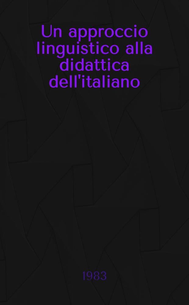 Un approccio linguistico alla didattica dell'italiano