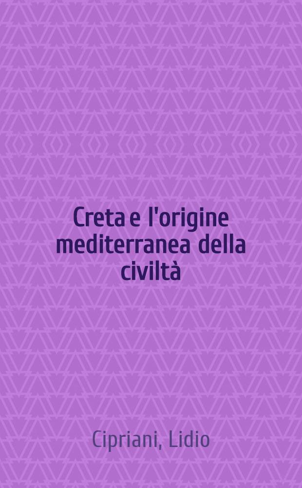 Creta e l'origine mediterranea della civiltà