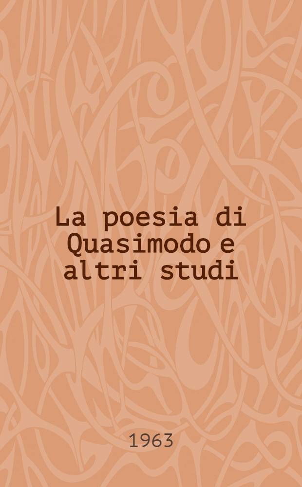 La poesia di Quasimodo e altri studi