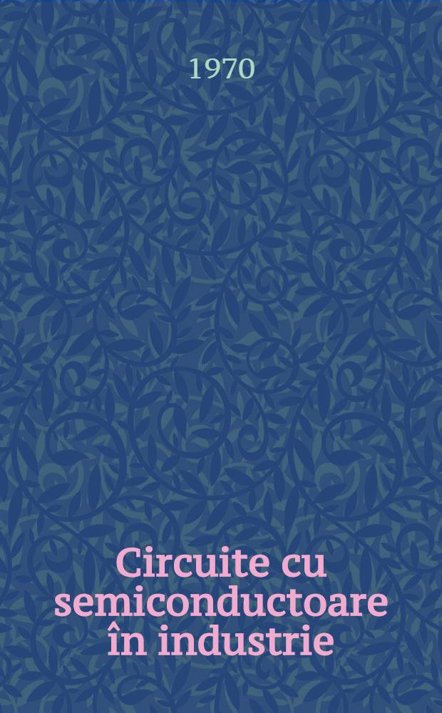 Circuite cu semiconductoare în industrie
