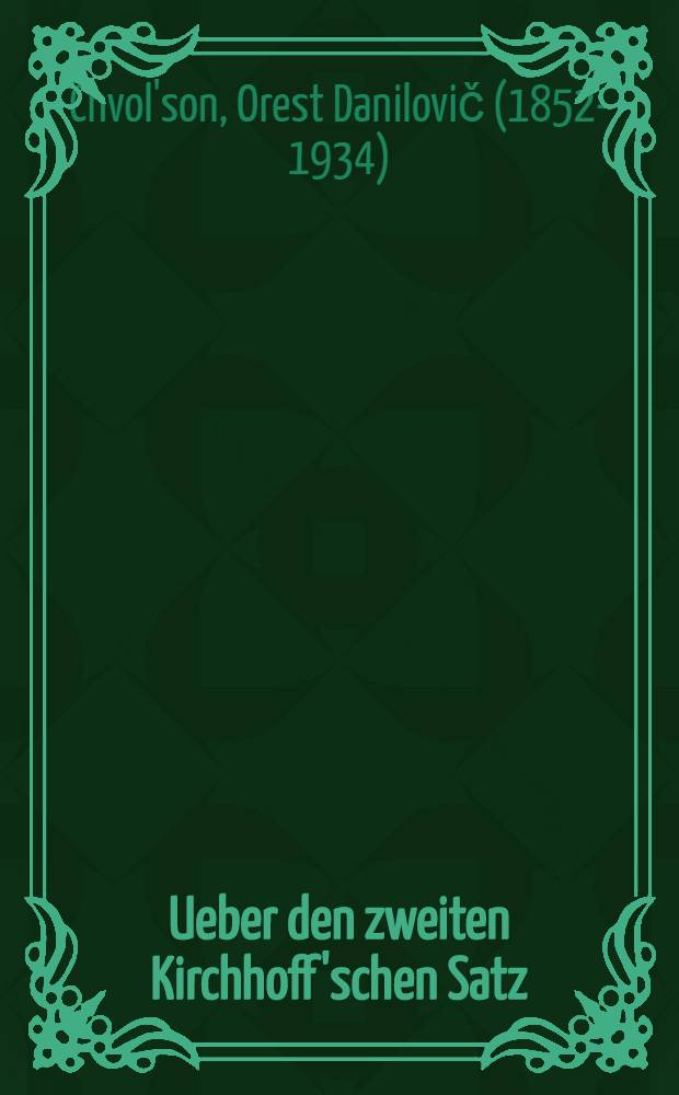 Ueber den zweiten Kirchhoff'schen Satz : Eine kritische Studie