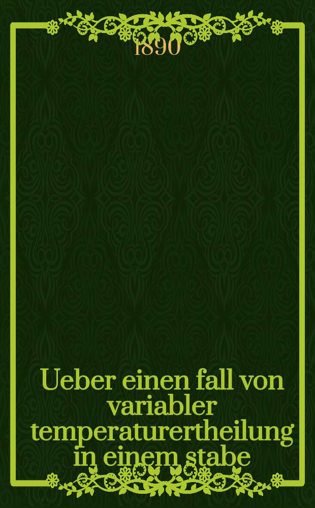 Ueber einen fall von variabler temperaturertheilung in einem stabe