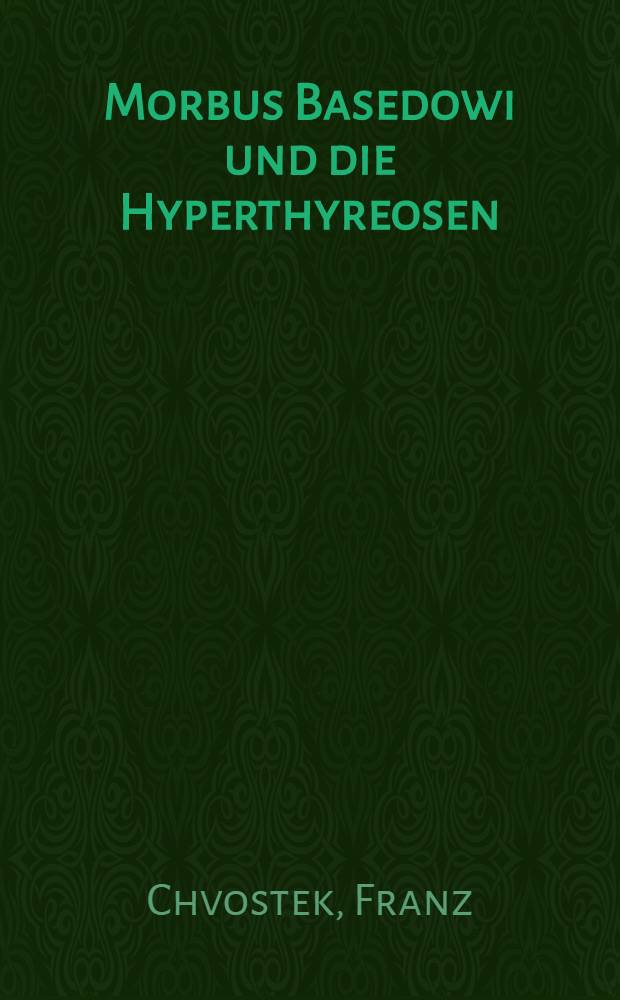 Morbus Basedowi und die Hyperthyreosen