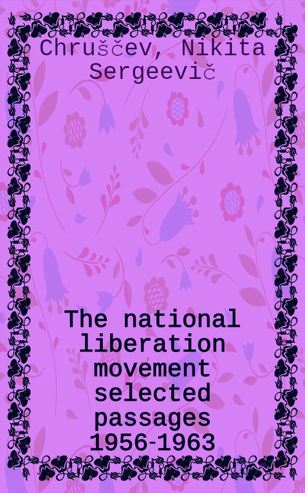 The national liberation movement selected passages 1956-1963