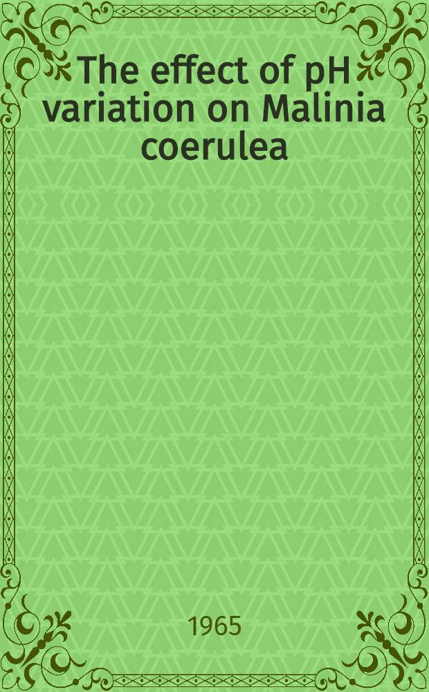 The effect of pH variation on Malinia coerulea (L.)