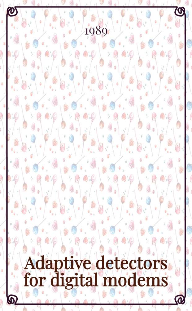 Adaptive detectors for digital modems