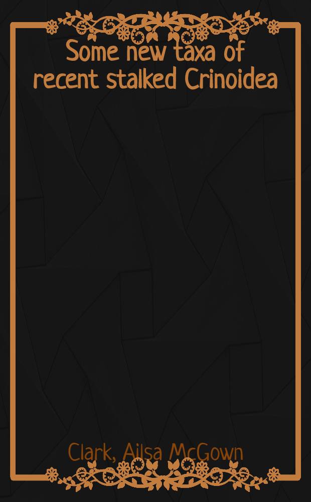 Some new taxa of recent stalked Crinoidea