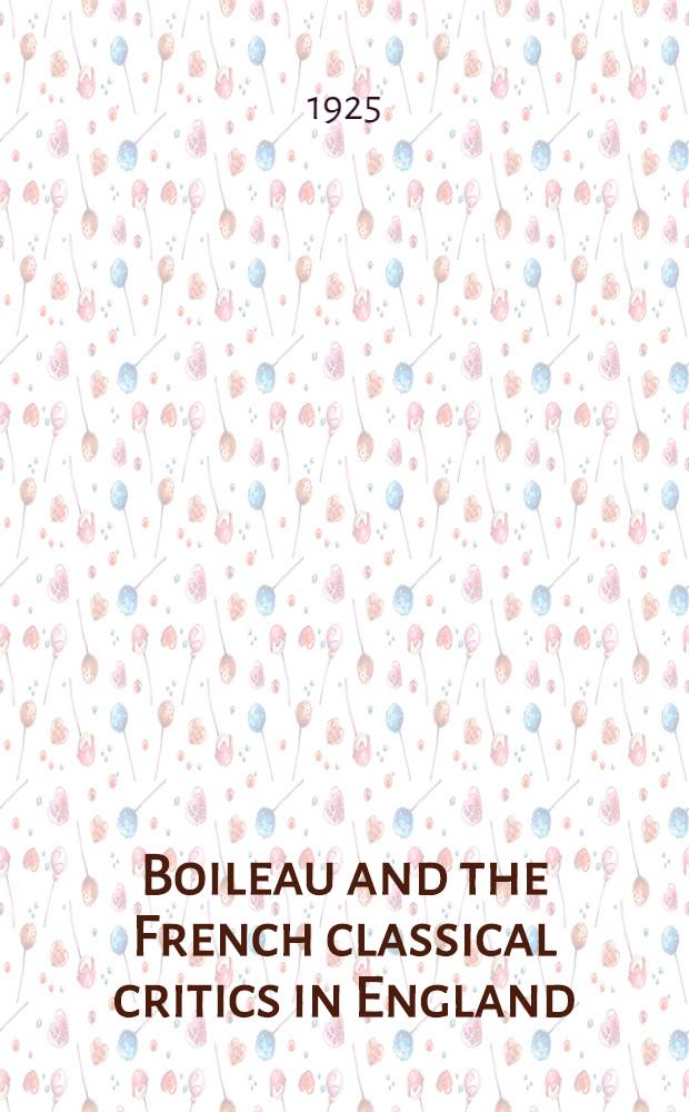 Boileau and the French classical critics in England (1660-1830)