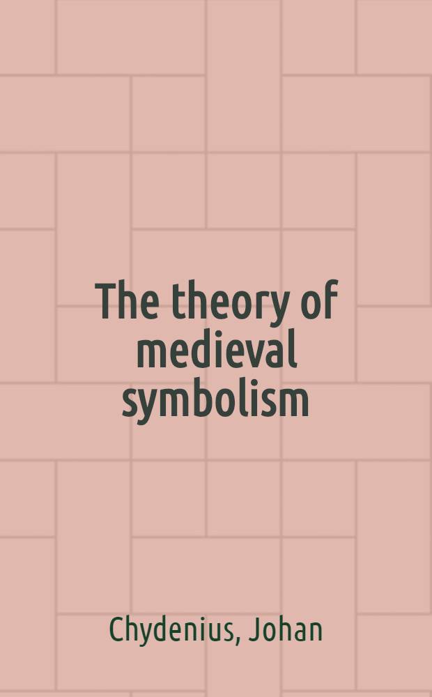 The theory of medieval symbolism