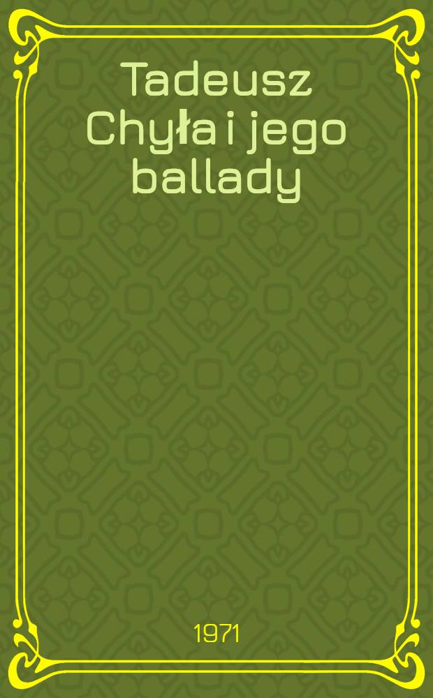 Tadeusz Chyła i jego ballady