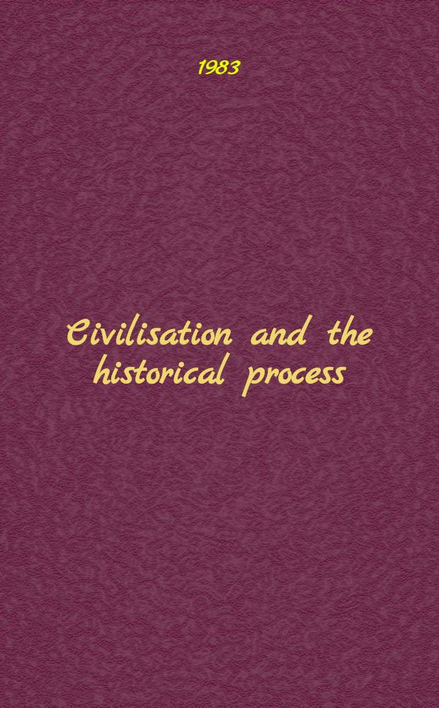 Civilisation and the historical process