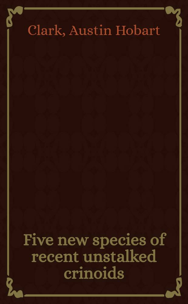 [Five new species of recent unstalked crinoids