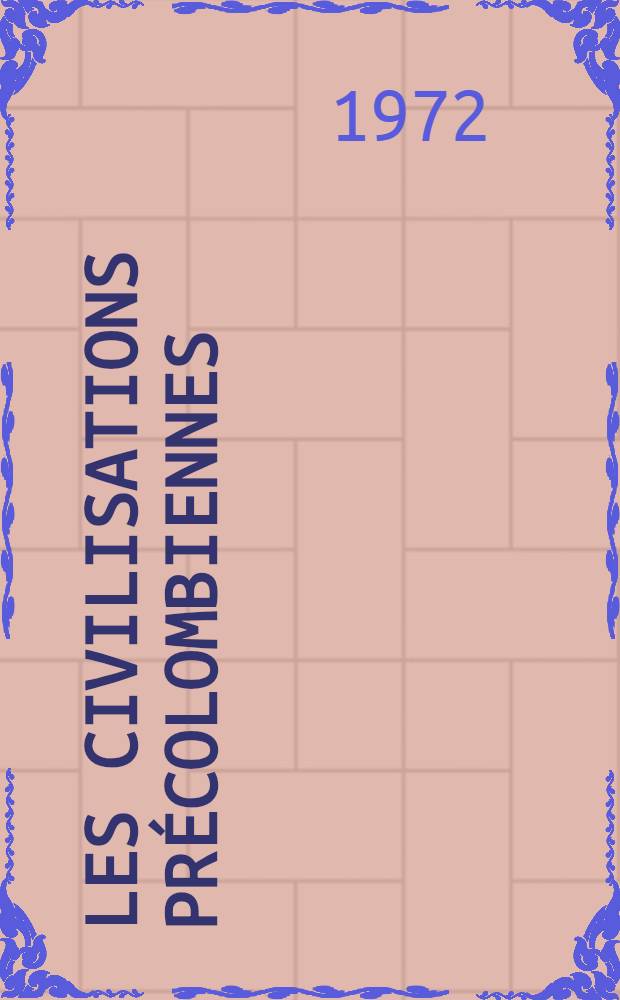 Les civilisations précolombiennes