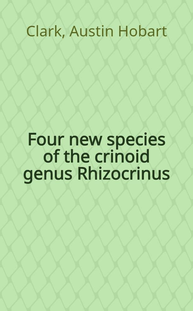 [Four new species of the crinoid genus Rhizocrinus