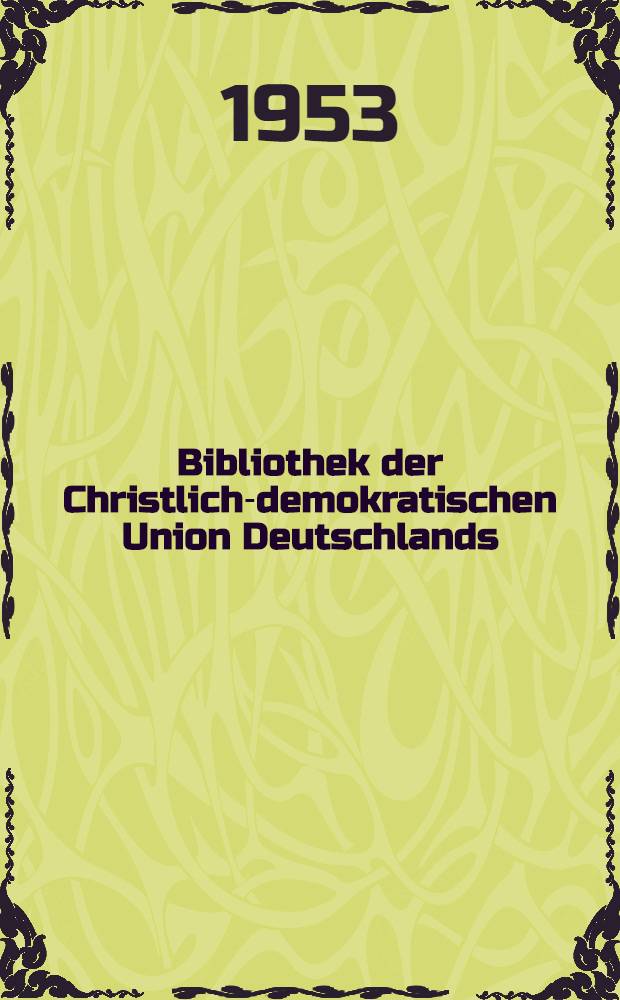 Bibliothek der Christlich-demokratischen Union Deutschlands