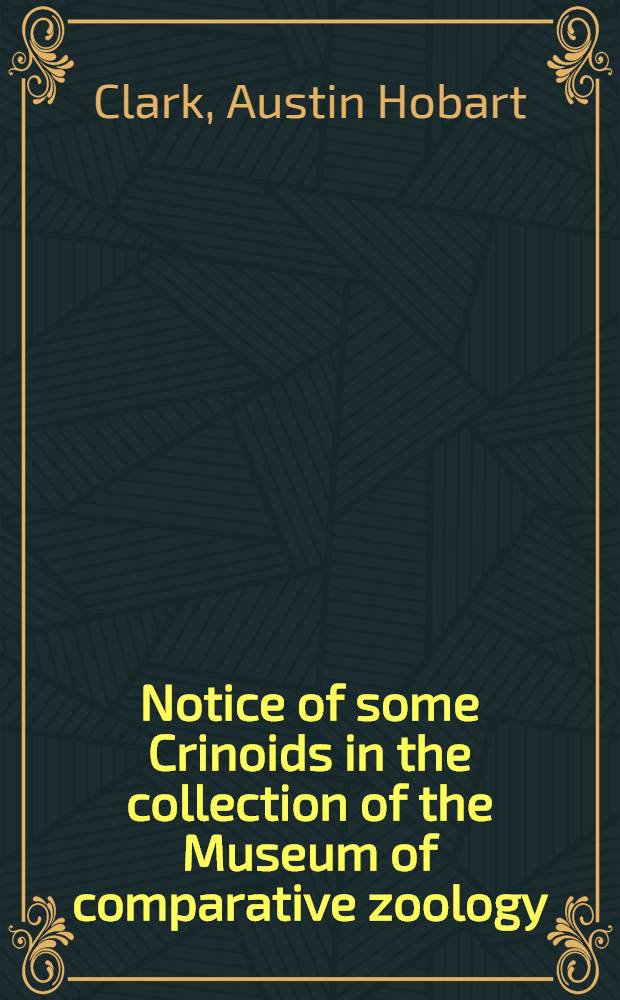 Notice of some Crinoids in the collection of the Museum of comparative zoology
