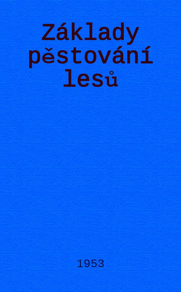 Základy pěstování lesů