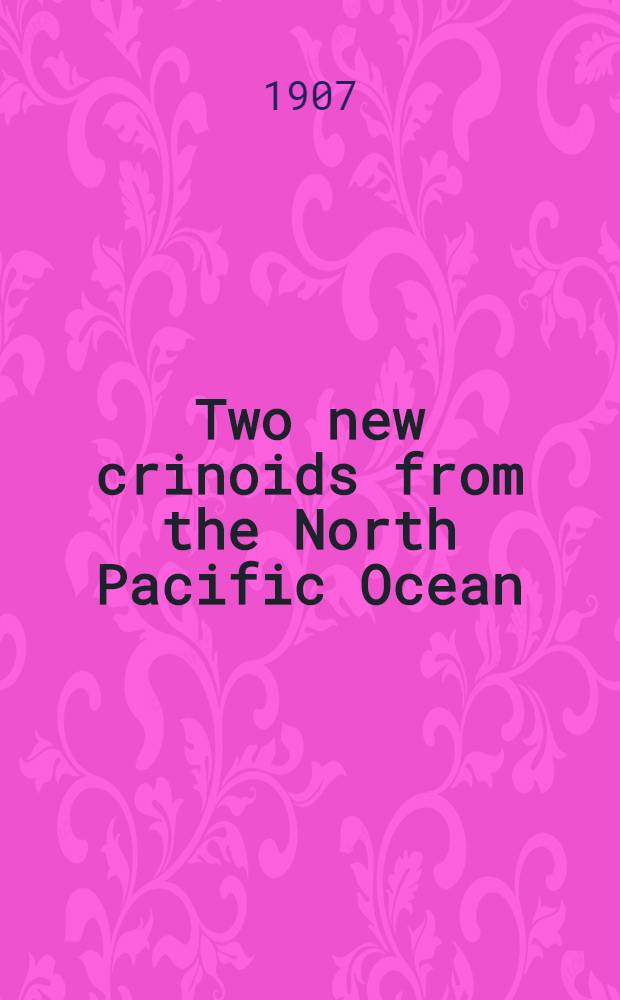 [Two new crinoids from the North Pacific Ocean