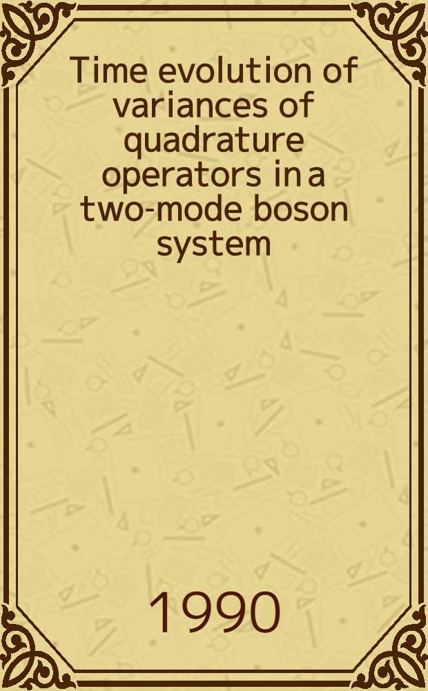 Time evolution of variances of quadrature operators in a two-mode boson system