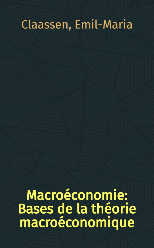 Macroéconomie : Bases de la théorie macroéconomique