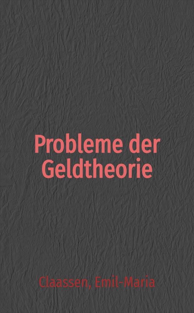 Probleme der Geldtheorie