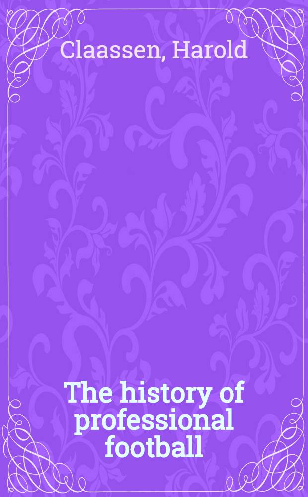The history of professional football