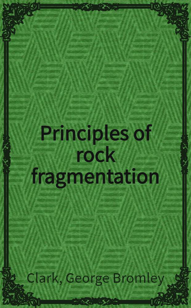 Principles of rock fragmentation