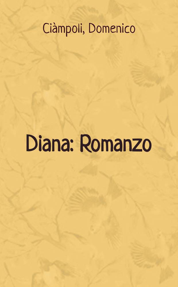 Diana : Romanzo