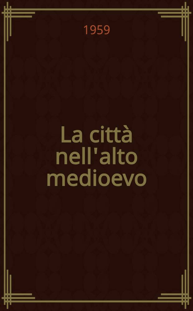 La città nell'alto medioevo
