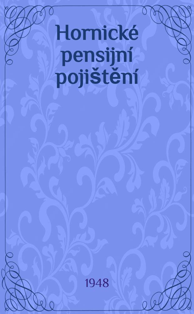 Hornické pensijní pojištění