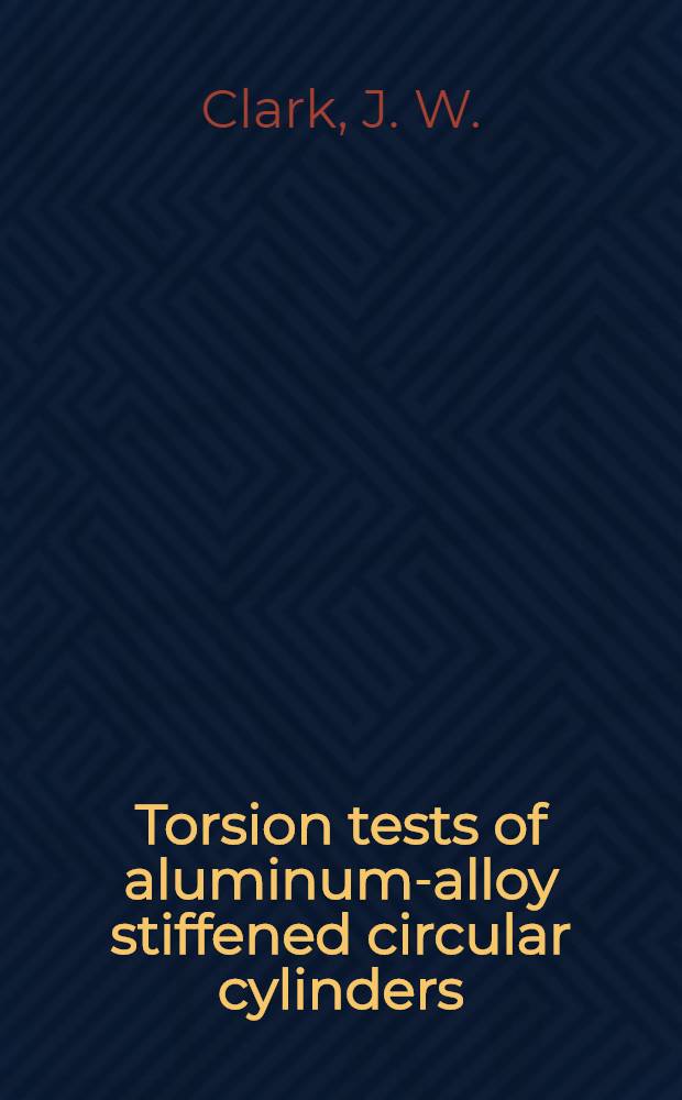 Torsion tests of aluminum-alloy stiffened circular cylinders