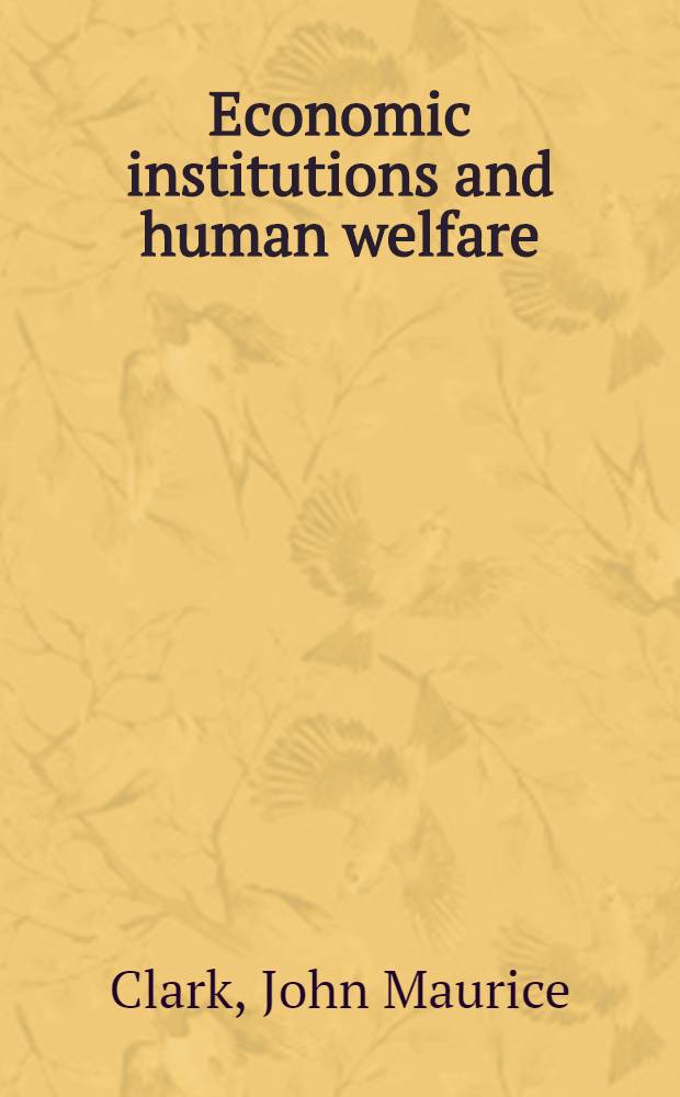 Economic institutions and human welfare