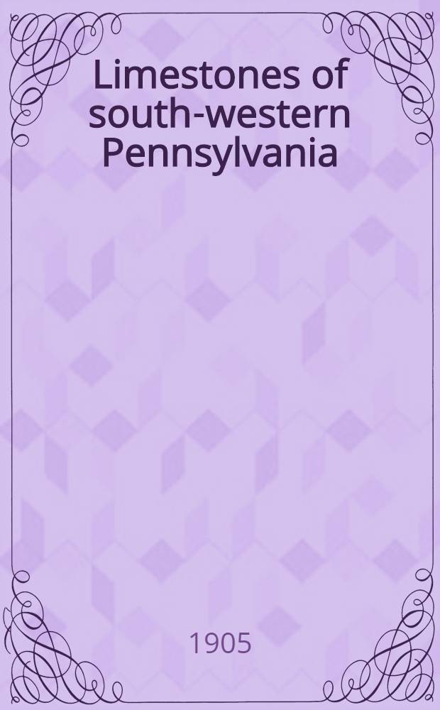 Limestones of south-western Pennsylvania