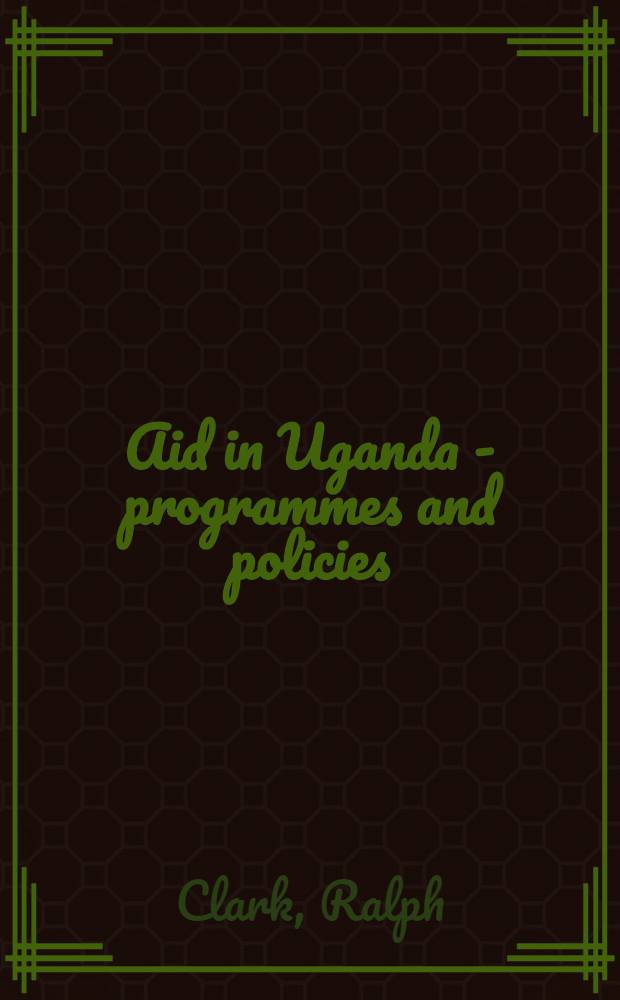 Aid in Uganda - programmes and policies