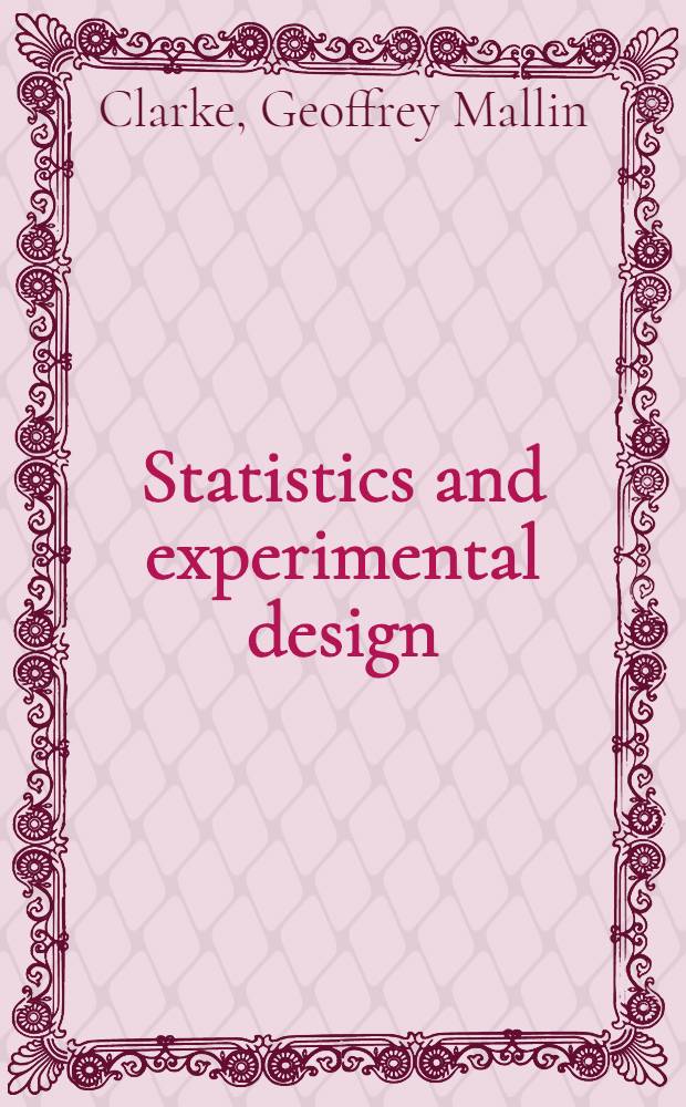 Statistics and experimental design