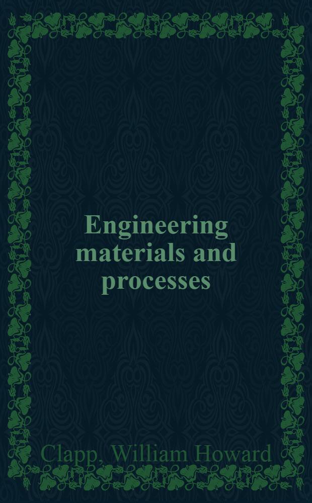 Engineering materials and processes : Metals and plastics