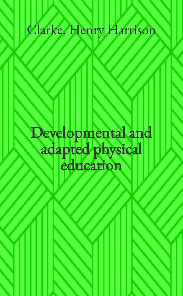 Developmental and adapted physical education