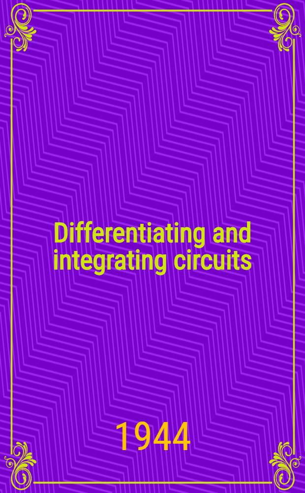 Differentiating and integrating circuits